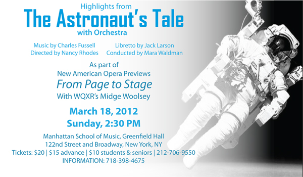 The Astronaut's Tale - Encompass New Opera Theatre's production for New American Opera Previews March 18, 2012